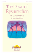 Dawn of Resurrection SATB Singer's Edition cover